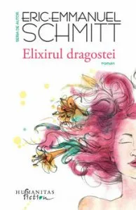 Elixirul dragostei de Eric Emmanuel Schmitt