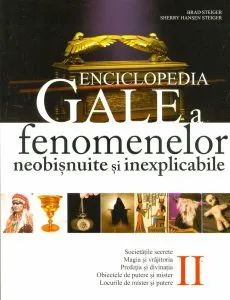Enciclopedia Gale a fenomenelor neobisnuite si inexplicabile. Vol. II de Brad E. Steiger