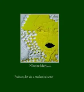 Fecioara din vis a cavalerului semit de Nicolae Merisanu