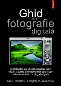Ghid de fotografie digitala de Doug Harman