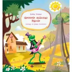 Greierele milionar. Fabule de Adela Dobran