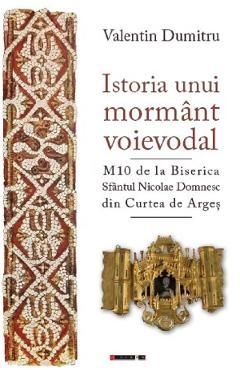 Istoria unui mormant voievodal