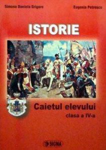 Istorie. Caietul elevului clasa a IV-a