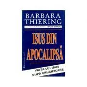 Isus din apocalipsa de Barbara Thiering