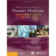 Koenig and Schultz's Disaster Medicine: Comprehensive Principles and Practices de Kristi L. Koenig