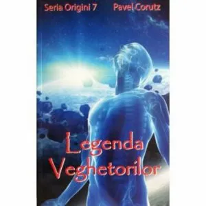 Legenda veghetorilor de Pavel Corut