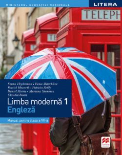 Limba engleza. Limba moderna 1 - Clasa 7 - Manual