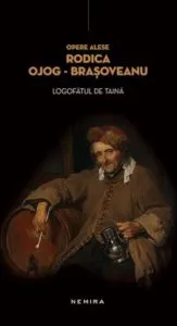 Logofatul de taina (Hardcover) de Rodica Ojog-Brasoveanu