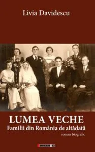Lumea veche de Livia Davidescu