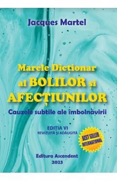 Marele dictionar al bolilor si afectiunilor