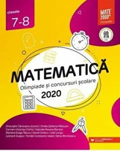 Matematica. Olimpiade si concursuri scolare 2020. Clasele 7-8