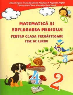 Matematica si explorare mediului pentru clasa pregatitoare fise de lucru de Adina Grigore