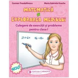 Matematica si explorarea mediului. Culegere de exercitii si probleme, clasa 1 de Carmen Trandafirescu