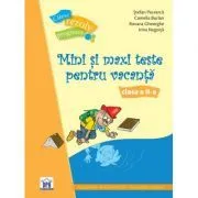 Mini si maxi teste pentru vacanta. Clasa a 2-a de Stefan Pacearca