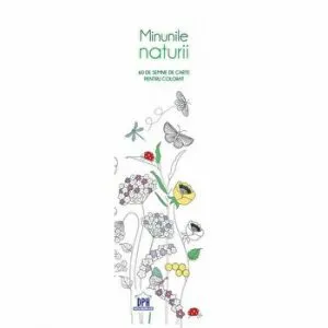 Minunile naturii. 60 de semne de carte pentru colorat
