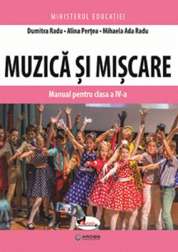 Muzica si miscare - Clasa 4 - Manual