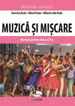 Muzica si miscare - Clasa 4 - Manual