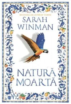 Natură moartă de Sarah Winman