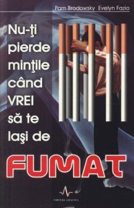 Nu-ti pierde mintile cand  VREI sa te lasi de FUMAT