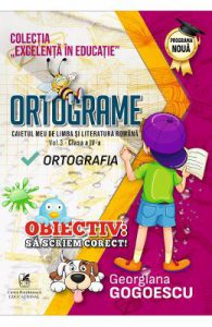 Ortograme. Caietul meu de limba si literatura romana. Ortografia