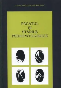 Păcatul şi stările psihopatologice de Arhim. Simeon Kraiopoulos
