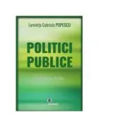 Politici publice, editia a treia de Luminita Gabriela Popescu