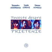 Poveste despre prietenie de Ruxandra Cesereanu