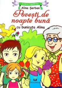 Povesti de noapte buna cu bunicuta Alina