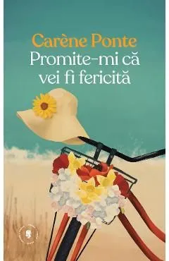 Promite-mi ca vei fi fericita de Carene Ponte