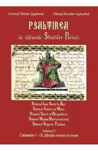 Psaltirea in talcuirea Sfintilor Parinti vol.I
