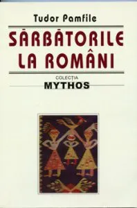 Sarbatorile la romani de T.Pamfile