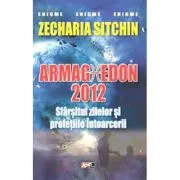 Sfarsitul lumii 2012-Armaghedon de Zecharia Sitchin