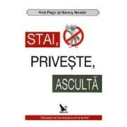 Stai, priveste, asculta! Elibereaza vechea energie si simte-te liber de Ken Page