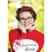 Sunt tot eu, Alma de Alma Nicola