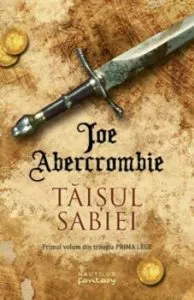 Taisul sabiei ed.2017 de Joe Abercrombie