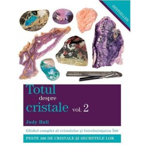 Totul despre cristale Vol. II
