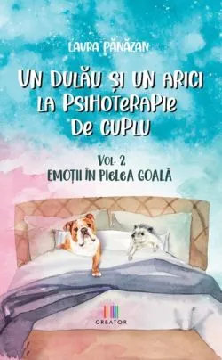 Un dulau si un arici la psihoterapie de cuplu Vol.2 de Laura Panazan