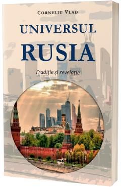 Universul Rusia. Traditie si revelatie