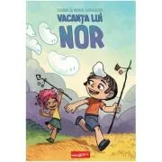 Vacanta lui Nor. Texte si ilustratii de Ileana si Maria Surducan de Ileana Surducan