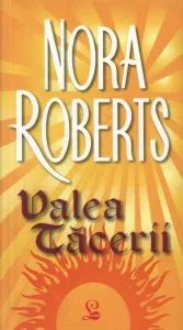 Valea Tacerii, Trilogia Cercului, Vol. 3 de Nora Roberts