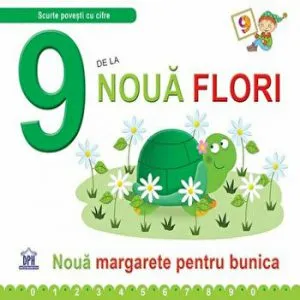 9 de la noua flori. Noua margarete pentru bunica de Emanuela Carletti