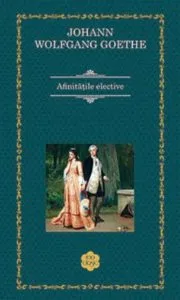 Afinitatile elective de Johann Wolfgang Goethe