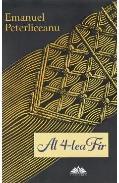 Al 4-lea fir de Emanuel Peterliceanu