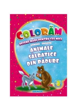 Animale sălbatice din pădure. Desene mari pentru cei mici română-engleză