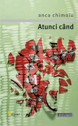 Atunci cand de Anca Chimoiu