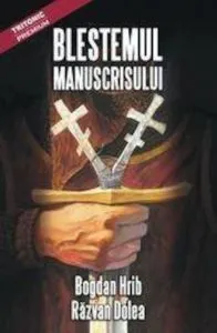 Blestemul manuscrisului de Bogdan Hrib
