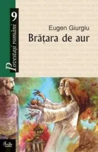 Bratara de aur de Eugen Giurgiu