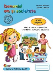 Caiet pentru grupa mijlocie - om si societate
