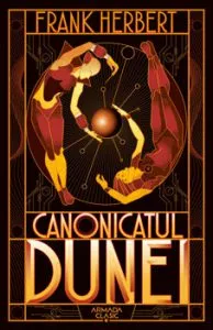 Canonicatul Dunei (Seria Dune, partea a VI-a, ed. 2019) de Frank Herbert