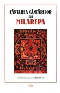 Cantarea Cantarilor Lui Milarepa de Ioan Chirila